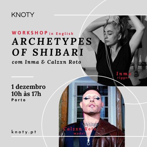 Workshop “Archetypes of Shibari” com Inma & Calzxn Roto