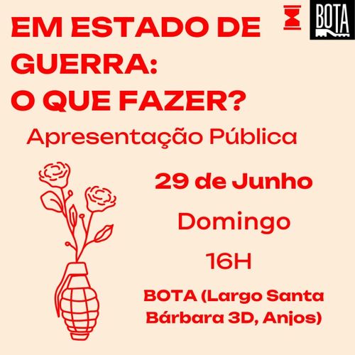 Em estado de Guerra: O que fazer? Apresentação Pública