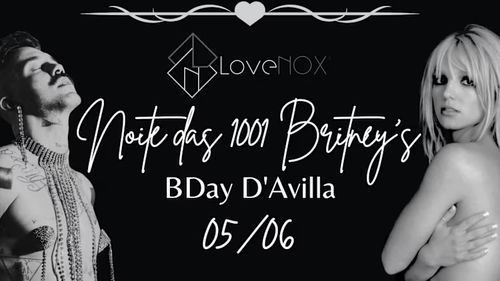 Noite Das 1001 Britney's: Bday D'avilla