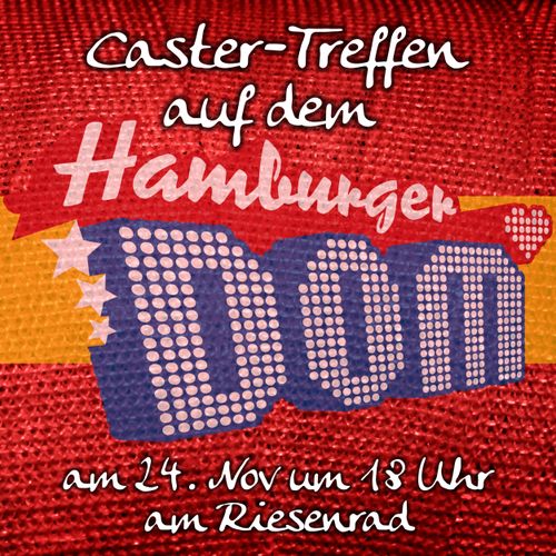 Caster-Treffen auf dem Hamburger DOM