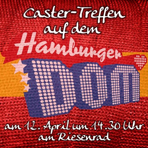Caster-Treffen auf dem Hamburger DOM