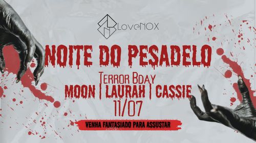 Noite Do Pesadelo: Horror Bday Moon, Laurah & Cassie